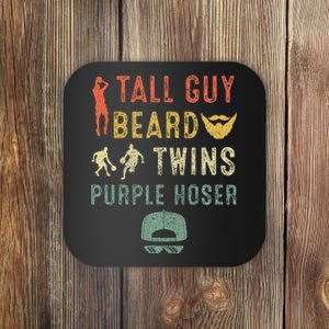 Perfect Dude Tall Guy Beard Twins Purple Hoser Coaster