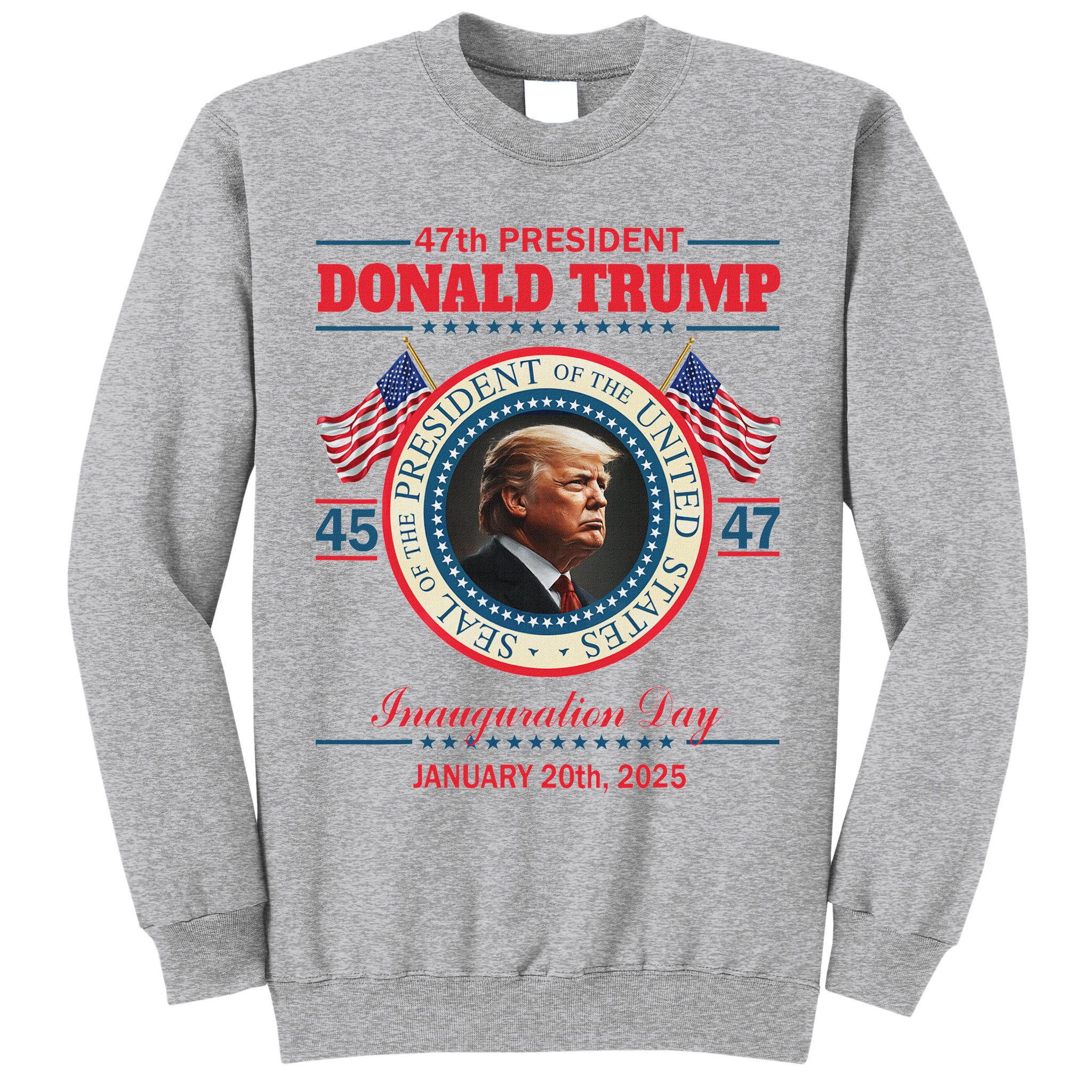 President Donald Trump Inauguration Day 2025 Tall Sweatshirt