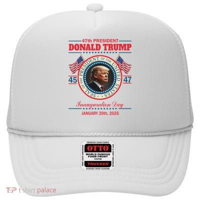 President Donald Trump Inauguration Day 2025 High Crown Mesh Back Trucker Hat