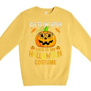 Pumpkin Due To Inflation This Is My Halloween Custome Premium Crewneck Sweatshirt