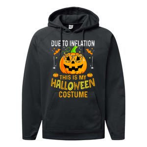 Pumpkin Due To Inflation This Is My Halloween Custome Performance Fleece Hoodie