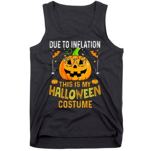 Pumpkin Due To Inflation This Is My Halloween Custome Tank Top