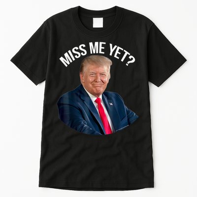 President Donald Trump Miss Me Yet Funny Political 2024 Us Flag Tall T-Shirt