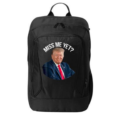 President Donald Trump Miss Me Yet Funny Political 2024 Us Flag City Backpack