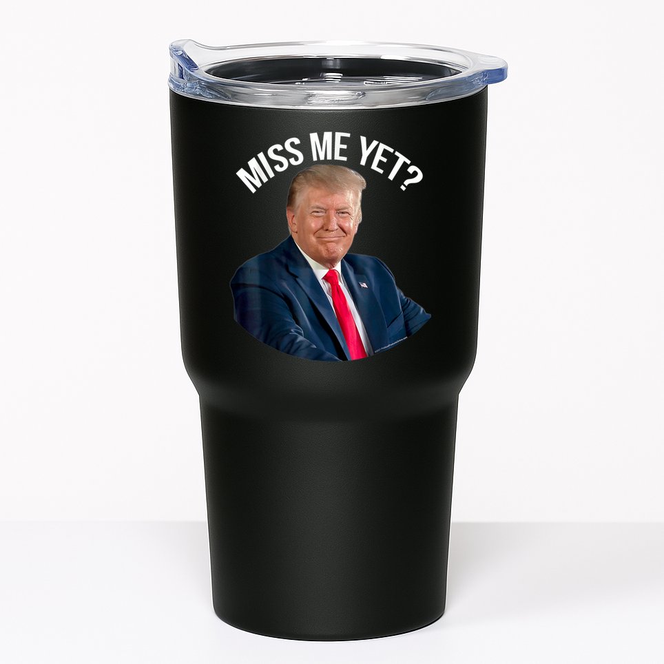 President Donald Trump Miss Me Yet Funny Political 2024 Us Flag Tumbler