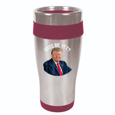President Donald Trump Miss Me Yet Funny Political 2024 Us Flag 16oz Travel Tumbler