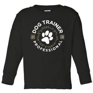 Professional Dog Trainer Long Sleeve Toddler Long Sleeve Shirt