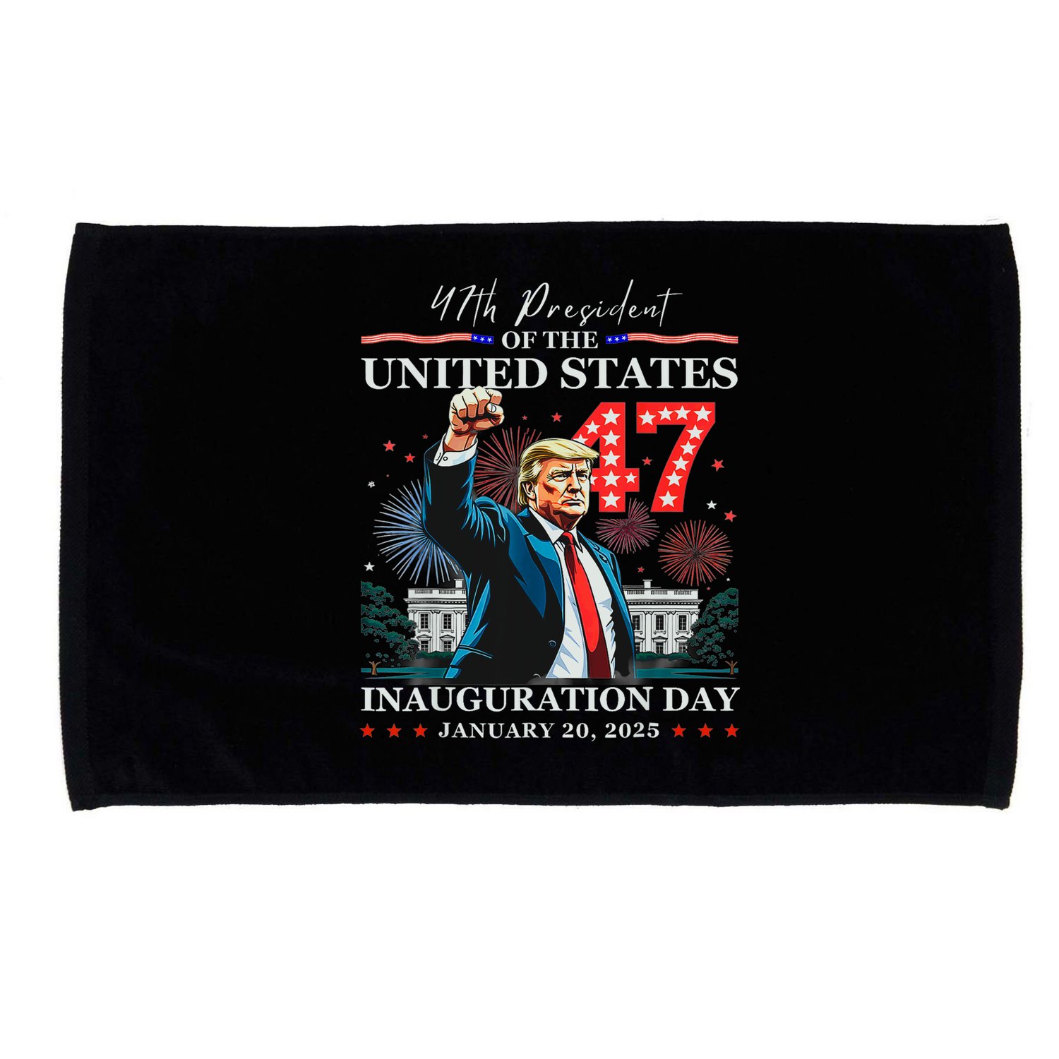President Donald Trump 47th Inauguration Day January 20 2025 Microfiber Hand Towel