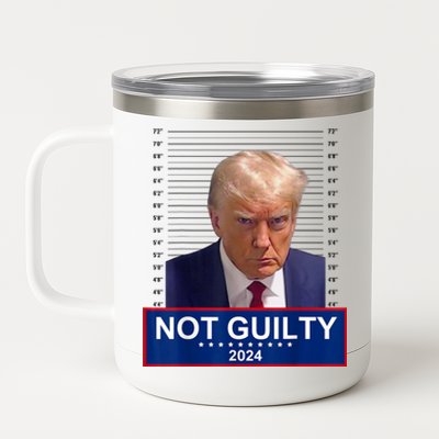 President Donald Trump Mugshot 2024 Not Guilty Supporter T Not Guilty Supporter 12 oz Stainless Steel Tumbler Cup