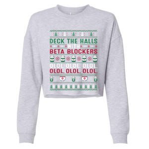 Pharmacist Deck The Halls With Beta Blockers Olol Christmas Great Gift Cropped Pullover Crew