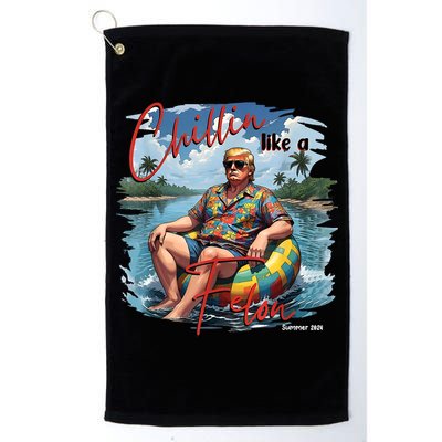 President Donald Trump Chillin Like A Felon Summer 2024 Platinum Collection Golf Towel