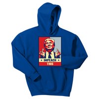 Pro Donald Trump Funny Gift Republican Conservative Impeach This Gift Kids Hoodie