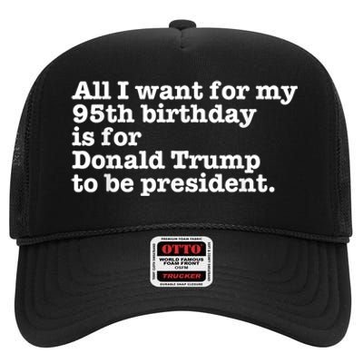 Pro Donald Trump President Funny 95th Birthday Gag Gift Joke High Crown Mesh Back Trucker Hat