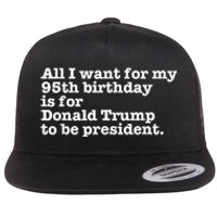 Pro Donald Trump President Funny 95th Birthday Gag Gift Joke Flat Bill Trucker Hat