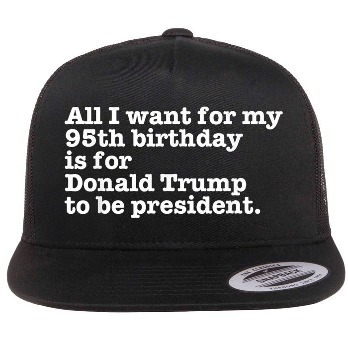 Pro Donald Trump President Funny 95th Birthday Gag Gift Joke Flat Bill Trucker Hat