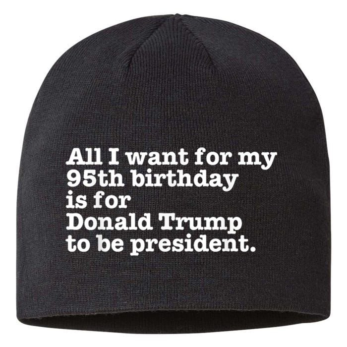 Pro Donald Trump President Funny 95th Birthday Gag Gift Joke Sustainable Beanie