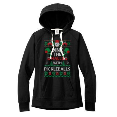 Pickleball Dink The Halls Ugly Christmas Pickleball Gift Women's Fleece Hoodie