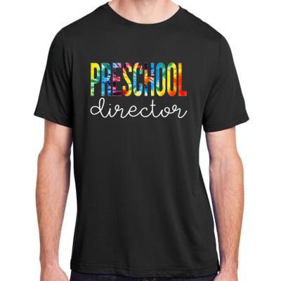 Preschool Director Tie Dye Appreciation Day Back To School Adult ChromaSoft Performance T-Shirt