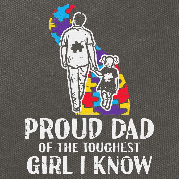 Proud Dad Toughest Autism Awareness Daddy Papa Cotton Canvas Backpack