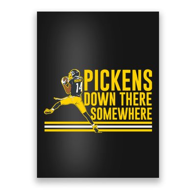 Pickens Down There Somewhere George Pickens Football Lover Poster