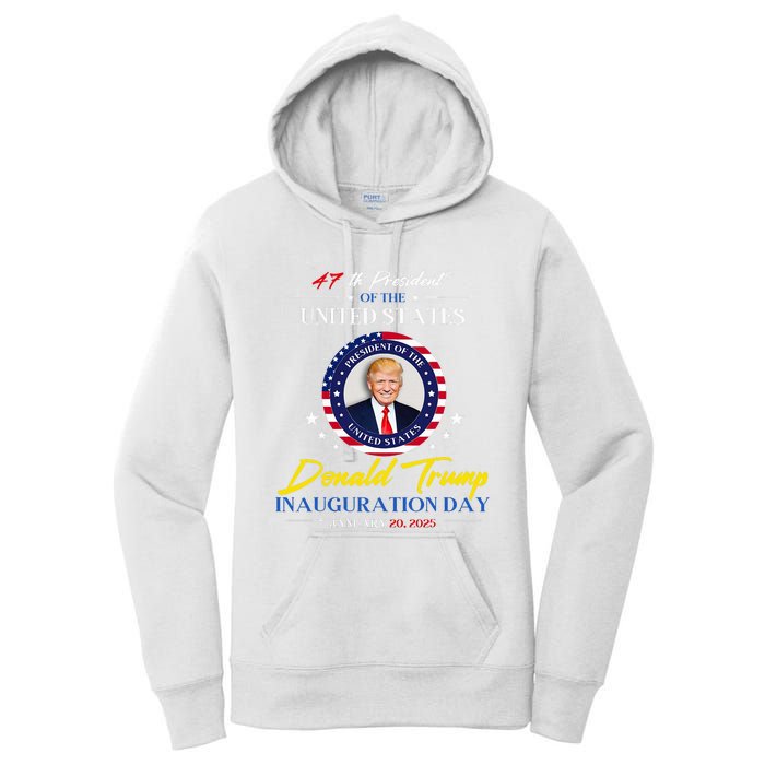 President Donald Trump Inauguration Day 2025 47th President Women's Pullover Hoodie