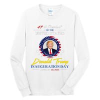 President Donald Trump Inauguration Day 2025 47th President Tall Long Sleeve T-Shirt