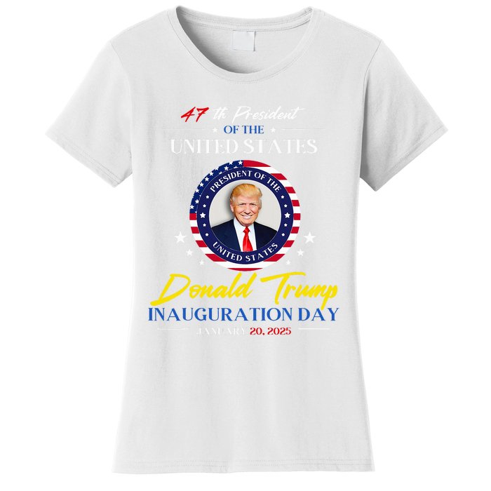 President Donald Trump Inauguration Day 2025 47th President Women's T-Shirt