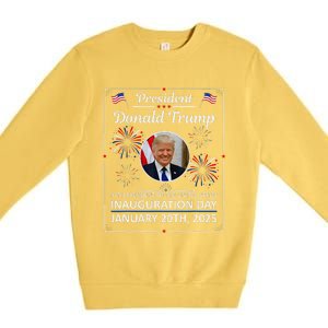 President Donald Trump Inauguration Day 2025 Memorabilia Gift Premium Crewneck Sweatshirt