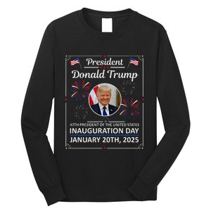 President Donald Trump Inauguration Day 2025 Memorabilia Gift Long Sleeve Shirt