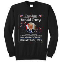 President Donald Trump Inauguration Day 2025 Memorabilia Gift Tall Sweatshirt