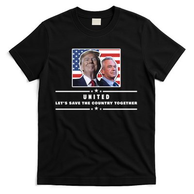 Pro Donald Trump Yard Sign United Political Sign Rfk Jr Yard Sign T-Shirt