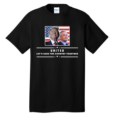 Pro Donald Trump Yard Sign United Political Sign Rfk Jr Yard Sign Tall T-Shirt