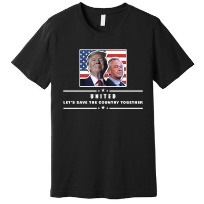 Pro Donald Trump Yard Sign United Political Sign Rfk Jr Yard Sign Premium T-Shirt