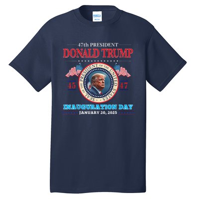 President Donald Trump Inauguration Day 2025 47th Usa Flag Tall T-Shirt