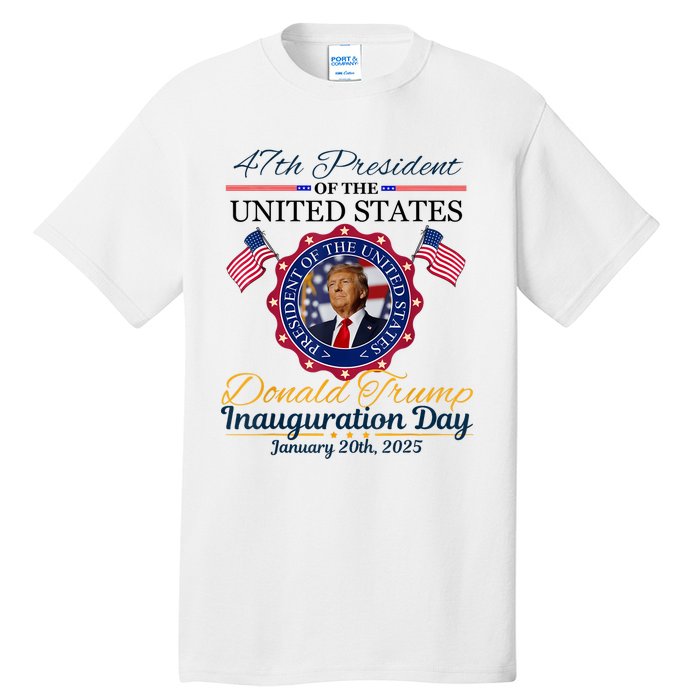 President Donald Trump Inauguration Day 2025 Memorabilia Tall T-Shirt