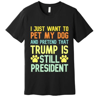 Pro Donald Trump Funny Pet My Dog Republican Conservative Premium T-Shirt
