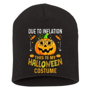 Pumpkin Due To Inflation This Is My Halloween Custome Gift Short Acrylic Beanie