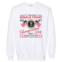 President Donald Trump Inauguration Day 2025 47th Usa Flag Garment-Dyed Sweatshirt