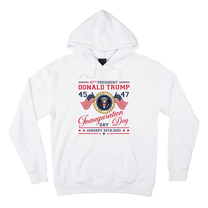 President Donald Trump Inauguration Day 2025 47th Usa Flag Hoodie