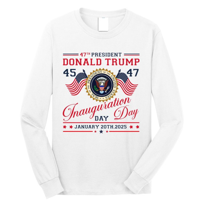 President Donald Trump Inauguration Day 2025 47th Usa Flag Long Sleeve Shirt