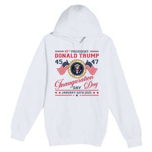 President Donald Trump Inauguration Day 2025 47th Usa Flag Premium Pullover Hoodie