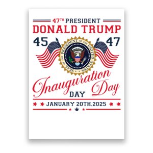 President Donald Trump Inauguration Day 2025 47th Usa Flag Poster