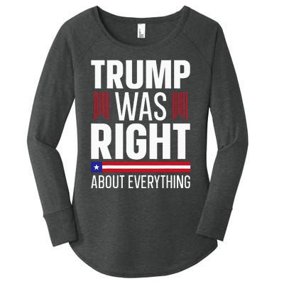 Pro Donald Trump Trump Was Right About Everything Women's Perfect Tri Tunic Long Sleeve Shirt