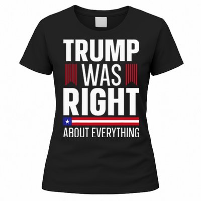 Pro Donald Trump Trump Was Right About Everything Women's T-Shirt