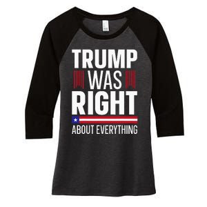 Pro Donald Trump Trump Was Right About Everything Women's Tri-Blend 3/4-Sleeve Raglan Shirt