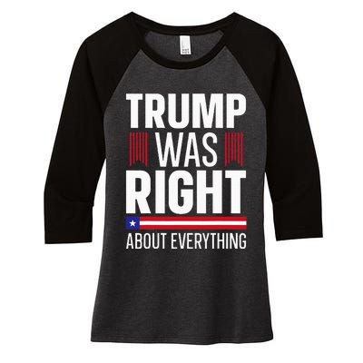 Pro Donald Trump Trump Was Right About Everything Women's Tri-Blend 3/4-Sleeve Raglan Shirt