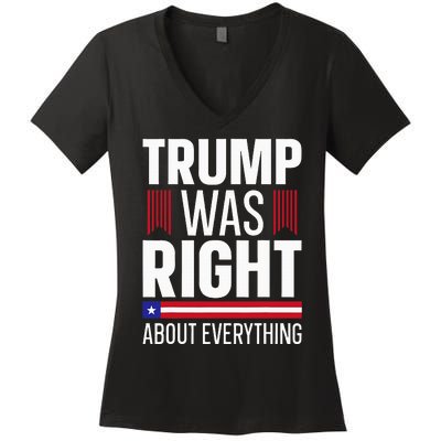 Pro Donald Trump Trump Was Right About Everything Women's V-Neck T-Shirt