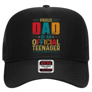 Proud Dad Teenager Funny Bday Party 13 Year Old High Crown Mesh Back Trucker Hat