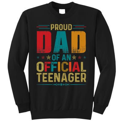 Proud Dad Teenager Funny Bday Party 13 Year Old Sweatshirt