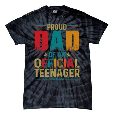 Proud Dad Teenager Funny Bday Party 13 Year Old Tie-Dye T-Shirt